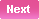 Next